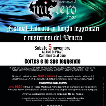 Veneto di mistero – sabato 5 novembre 2022 – “Cortes e le sue leggende”